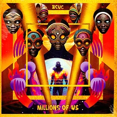 BCUC - Millions Of Us