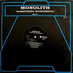 Monolith - Something Wonderful