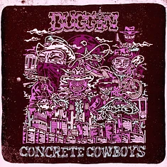 Buggin - Concrete Cowboys