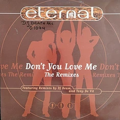 Eternal - Don't You Love Me (The Remixes)