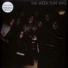 The Week That Was - The Week That Was Clear Vinyl Edition