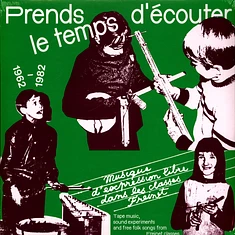 V.A. - Prends Le Temps D'ecouter Music From Freinet Classes Vinyl Edition