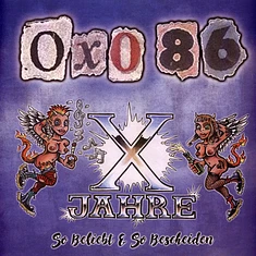 Oxo 86 - So Beliebt Und So Bescheiden