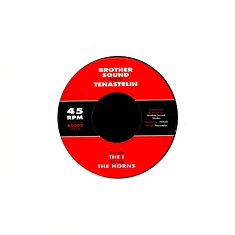 Tenastelin / Brother Sound - The I / The Horns