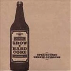 Spec Boogie / Bennie Guinness - Grow / Hardcore
