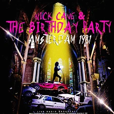 Nick Cave & The Birthday Party - Amsterdam 1981