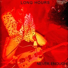 Long Hours - Never Enough