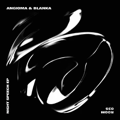 Angioma & Blanka - Night Speech