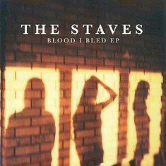 The Staves - Blood I Bled EP