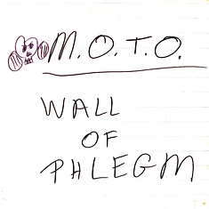 M.O.T.O. - Wall Of Phlegm
