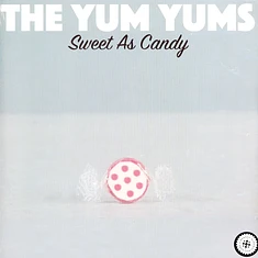 Yum Yums - Sweet As Candy