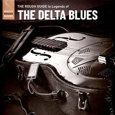 V.A. - The Rough Guide To Legends Of The Delta Blues