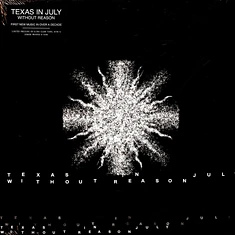 Texas In July - Without Reason