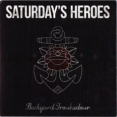 Saturday's Heroes - Backyard Troubadour