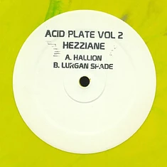 Hezziane - Acid Plate Volume 2 Lime Green Vinyl Edition