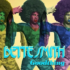 Bette Smith - Goodthing Black Vinyl Edition