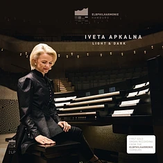 Iveta Apkalna - Light And Dark Elbphilharmonie Orgel