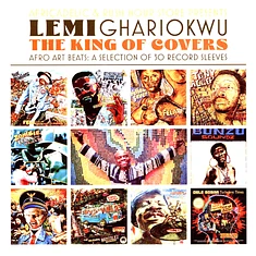 Africadelic & Rush Hour Store Present Lemi Ghariokwu - The King Of Covers - Afro Art Beats: A Selection Of 30 Record Sleeves