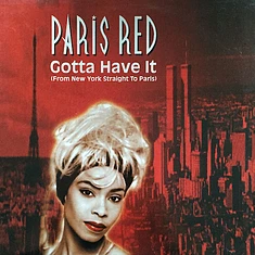 Paris Red - Gotta Have It (From New York Straight To Paris)