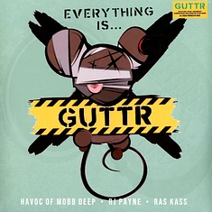 Guttr (Havoc Of Mobb Deep, Ras Kass, Rj Payne) - Everything Is...Guttr