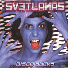 Svetlanas - Disco Sucks Colored Vinyl Edition