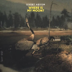 Sivert H?Yem - Where Is My Moon?