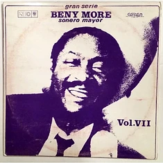 Beny More - Gran Serie - Beny Moré - Sonero Mayor - Vol. VII