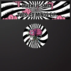 Mathijs Smit - Twisted Minds EP