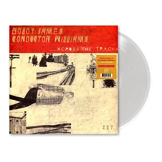 Boldy James X Conductor Williams - Across The Tracks HHV Exclusive Clear Vinyl Edition