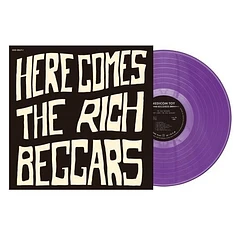 The Rich Beggars - Here Comes The Rich Beggars Purple Vinyl Edition