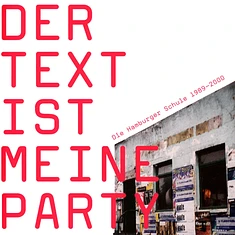 V.A. - Der Text Ist Meine Party (Die Hamburger Schule 1989-2000) Colored Vinyl Edition