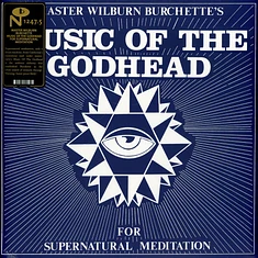 Master Wilburn Burchette - Music Of The Godhead Black Vinyl Edition