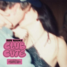 Ben Hauke - Club Cute Black Vinyl Edition