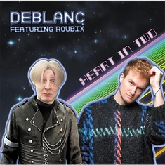 Deblanc - Heart In Two Feat. Roubix