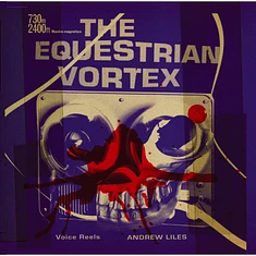 Andrew Liles - The Equestrian Vortex