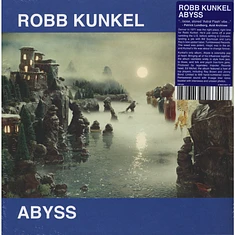 Robb Kunkel - Abyss