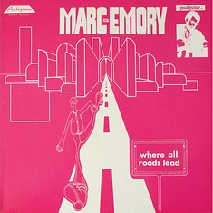 Marc Emory - Where All Roads Lead