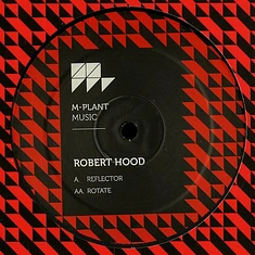 Robert Hood - Reflector / Rotate