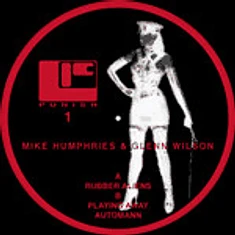 Mike Humphries & Glenn Wilson - Rubber Aliens
