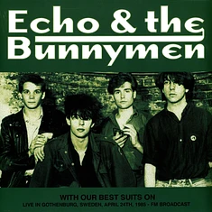 Echo & The Bunnymen - With Our Best Suits On: Live In Gothenburg Sweden 1985 Black Vinyl Edition