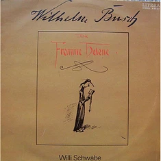 Wilhelm Busch - Willi Schwabe Liest Und Singt Wilhelm Busch