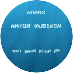 Anton Kubikov - Out Back Deep EP