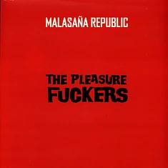 The Pleasure Fuckers - Malasaña Republic