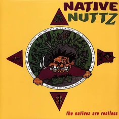 Native Nuttz - The Nativez Are Restless Yellow W/ Splatter Vinyl Edition