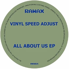 Vinyl Speed Adjust - All About Us EP