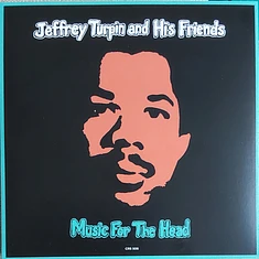 Jeffrey Turpin & Friends - Music For The Head