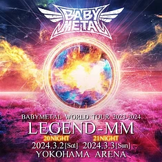 Babymetal - Babymetal World Tour 2023 - 2024 Legend - MM 20 Night