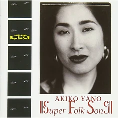 Akiko Yano - Super Folk Song