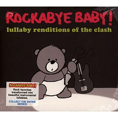 Rockabye Baby! - Lullaby Renditions Of The Clash