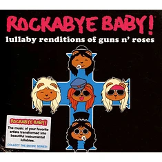 Rockabye Baby! - Lullaby Renditions Of Guns N Roses